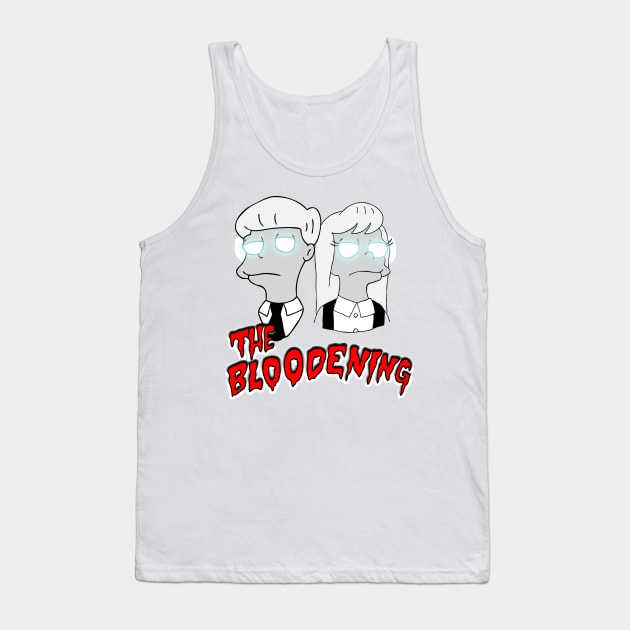 The Bloodening (White) Tank Top by DemBoysTees